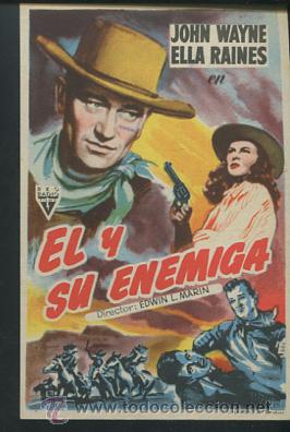 Cine: PROGRAMA EL Y SU ENEMIGA -JOHN WAYNE , ELLA RAINES CON PUBLICIDAD - Foto 1