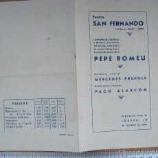 Cine: PROGRAMA DE TEATRO SAN FERNANDO -PEPE ROMEO (LOS ROJILLOS) 1939. Lote 54672409