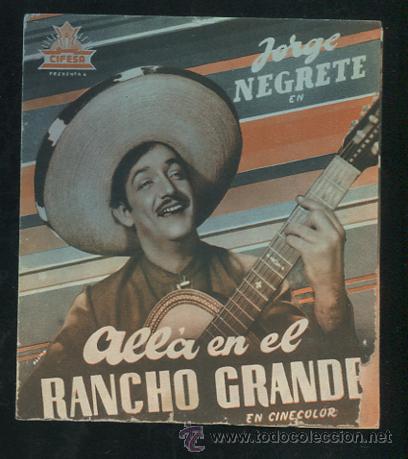 Cine: PROGRAMA ALL&Aacute; EN EL RANCHO GRANDE, con Jorge Negrete. CON PUBLICIDAD - Foto 1