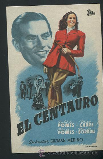 Cine: PROGRAMA EL CENTAURO- MARIO CABR&Eacute;- ISABEL DE POM&Eacute;S- DIRECTOR GUZMAN MERINO - Foto 1