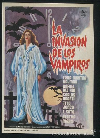 Cine: PROGRAMA La invasi&oacute;n de los Vampiros - Erna Martha Bruman, Rafael Del Rio - Foto 1