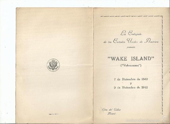 Cine: 1943 - LA EMBAJADA DE LOS EEUU PRESENTA ^WAKE ISLAND^ VOLVEREMOS + INVITACI&Oacute;N - CINE CALLAO MADRID
