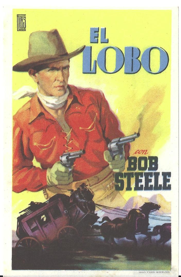 Cine: PTCC 442 EL LOBO PROGRAMA SENCILLO ELIAS BOB STEELE SOLIGO - Foto 1