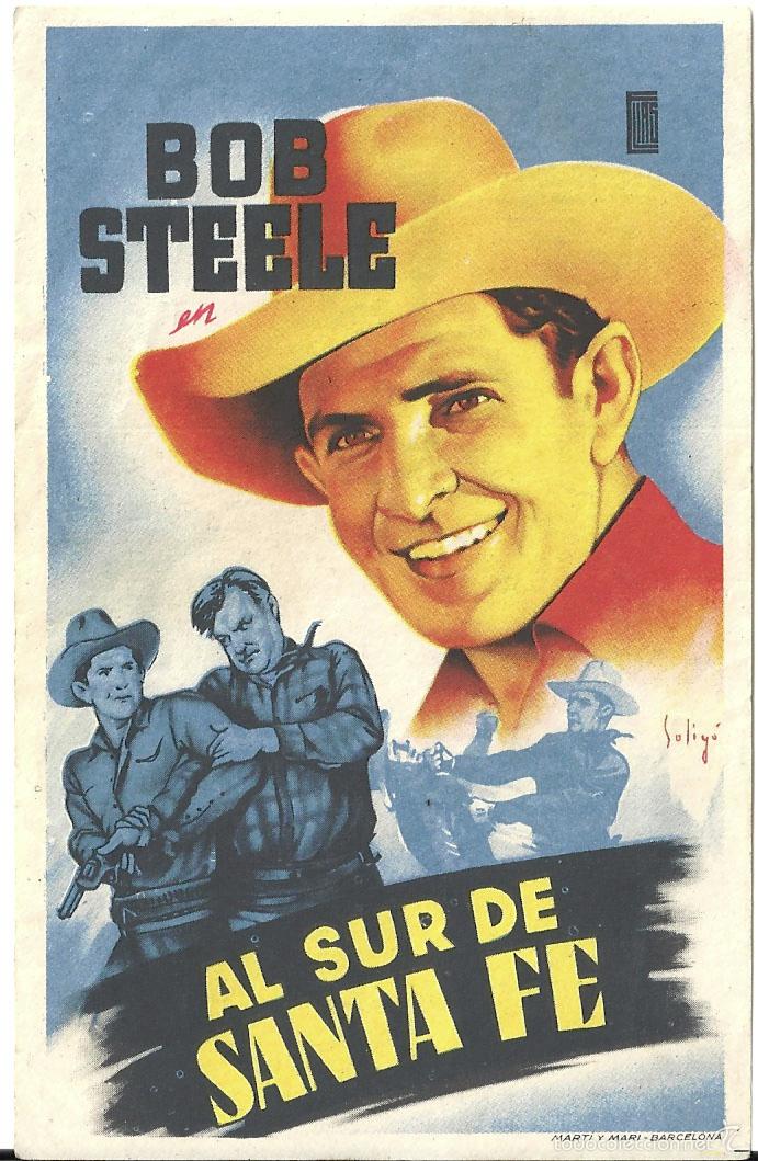 Cine: AL SUR DE SANTA FE PROGRAMA SENCILLO ELIAS BOB STEELE - Foto 1