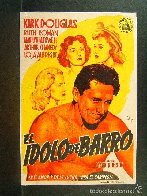 Cine: EL IDOLO DE BARRO-MARK ROBSON-KIRK DOUGLAS-RUTH ROMAN-MARILYN MAXWELL-ILUTRADO POR SOLIGO-(1949).