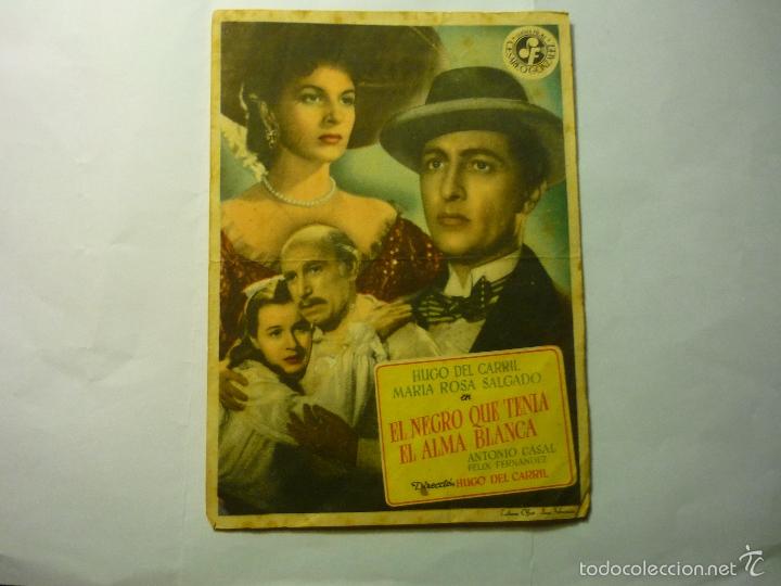  Foglietti di film di film antichi di cinema: PROGRAMA EL NEGRO QUE TENIA EL ALMA BLANCA-HUGO DEL CARRIL