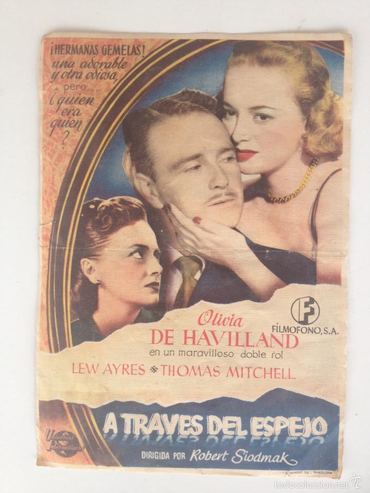 Folhetos de m&atilde;o de filmes antigos de cinema: A TRAVES DEL ESPEJO - OLIVIA DE HAVILLAND - ROBERT SIODMAK - GRANDE CON PUBLICIDAD