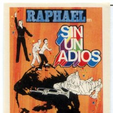 Cine: SIN UN ADIOS (FOLLETO PROGRAMA DE MANO ORIGINALSIN PUBLICIDAD) RAPHAEL