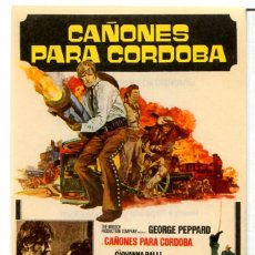 Cine: CAÑONES PARA CORDOBA (FOLLETO DE MANO ORIGINAL CON PUBLICIDAD CINE GOYA) . Lote 67955245