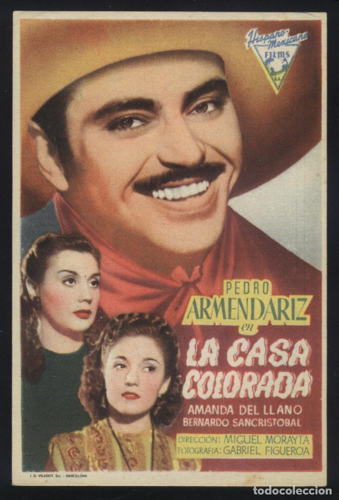  Foglietti di film di film antichi di cinema: Q-06740- LA CASA COLORADA (Pedro Armend&aacute;riz - Amanda del Llano - Bernardo Sancrist&oacute;bal)