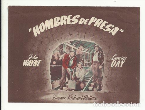 Cine: Programa de mano HOMBRES DE PRESA, 1949, John Wayne, muy buen estado.