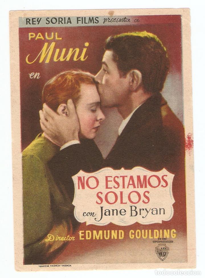 Kino: NO ESTAMOS SOLOS - PAUL MUNI - DIRECTOR EDMUND GOULDING - CINEMA GOYA