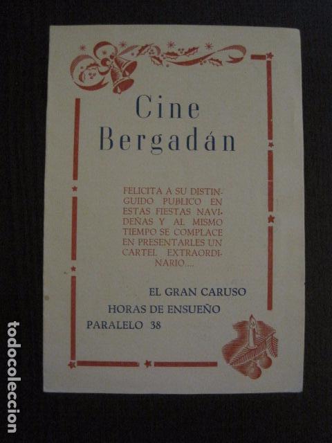 Kino: EL GRAN CARUSO-HORAS DE ENSUE&Ntilde;O-PARALELO 38- DOBLE - CINE BERGADAN - LOCAL - VER FOTOS - (C-4021)