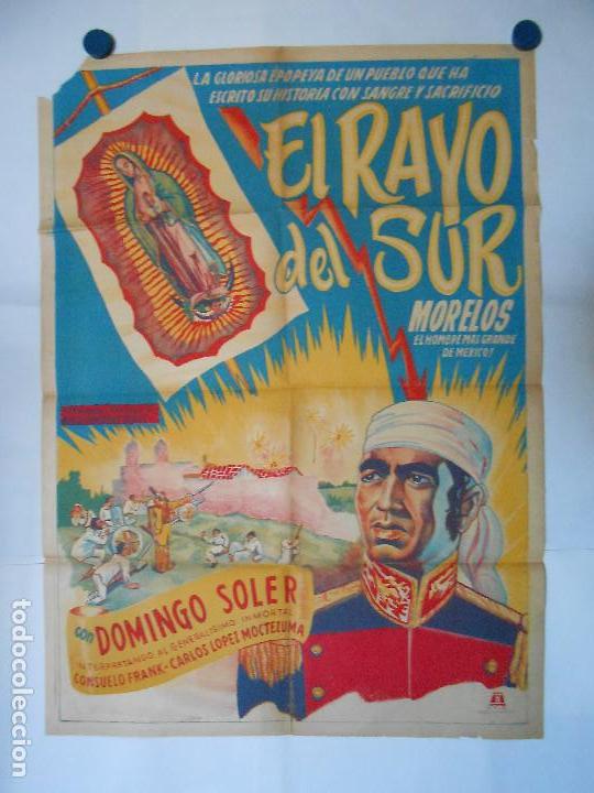 Cinema: EL RAYO DEL SUR ( HISTORIA DE MORELOS) - CARTEL LITOGRAFICO - ORIGINAL 70 X 100