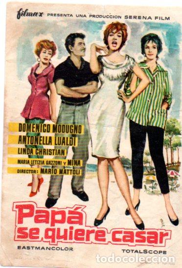  Foglietti di film di film antichi di cinema: PROGRAMA DE CINE. PAPA SE QUIERE CASAR