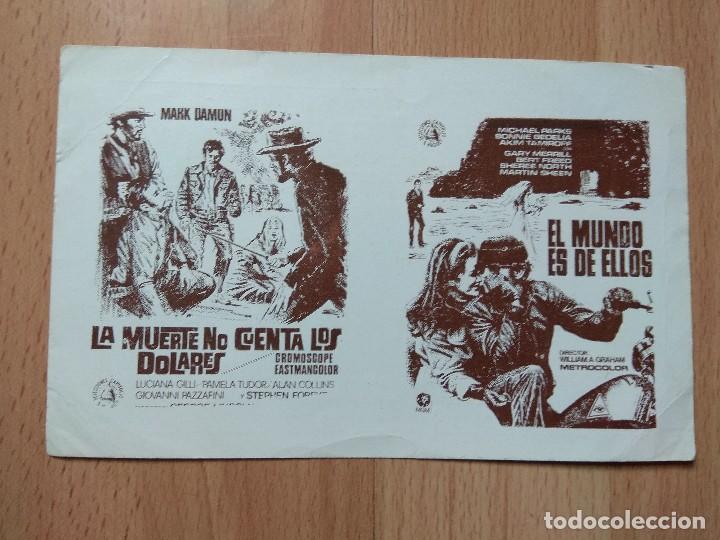  Flyers Publicitaires de films Anciens: PROGRAMA DE CINE LOCAL CON DOS TITULOS --LA MUERTE NO CUENTA LOS DOLARES Y EL MUNDO ES DE ELLOS