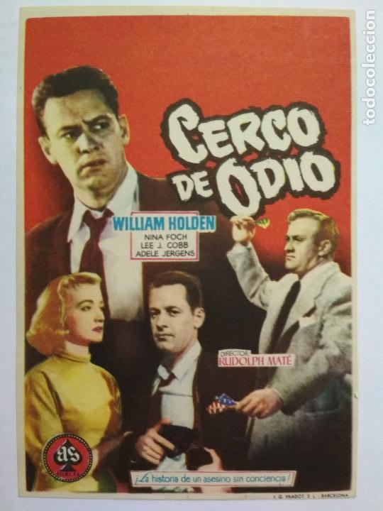 Cine: FOLLETO DE CINE, CERCO DE ODIO CON WILLIAN HOLDEN, ORIGINAL, PUBLICIDAD CINE RUGALL