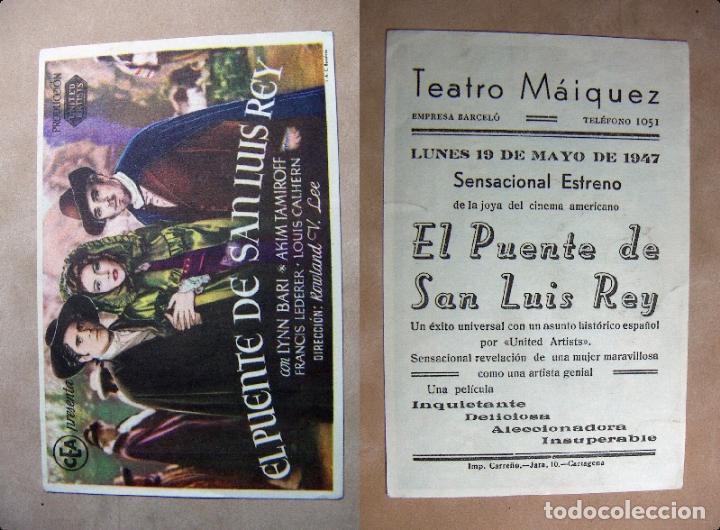  Flyers Publicitaires de films Anciens: PROGRAMA DE CINE EL PUENTE DE SAN LUIS REY 1947 PUBLICIDAD TEATRO MAIQUEZ