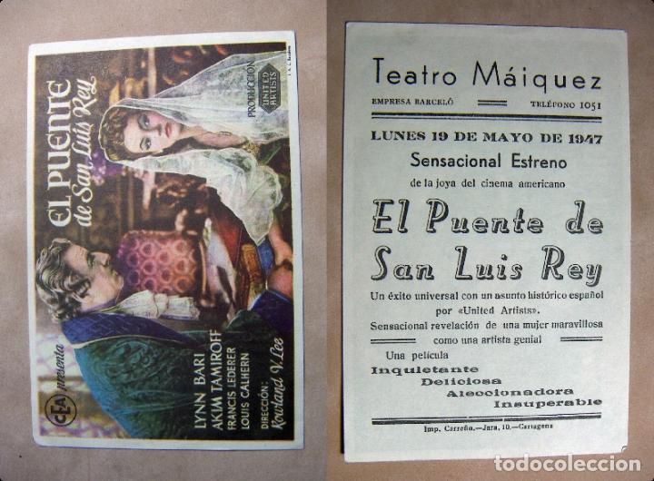  Foglietti di film di film antichi di cinema: PROGRAMA DE CINE EL PUENTE DE SAN LUIS REY 1947 PUBLICIDAD TEATRO MAIQUEZ
