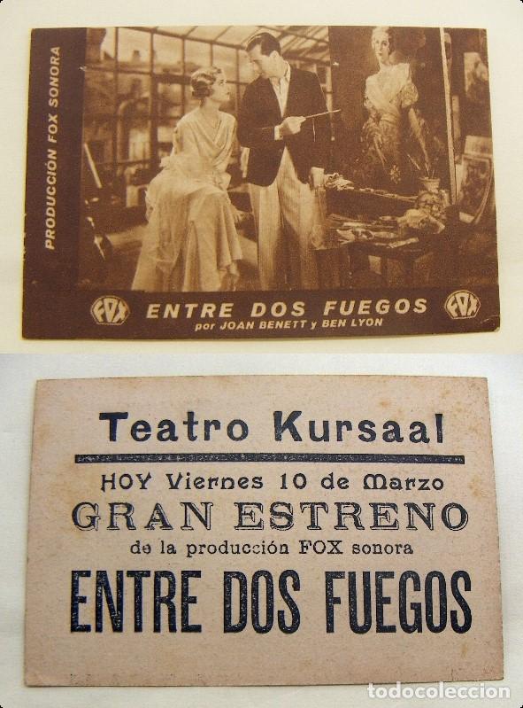 Cine: PROGRAMA TARJETA DE CINE ENTRE DOS FUEGOS  PUBLICIDAD TEATRO KURSAAL a&ntilde;os 30