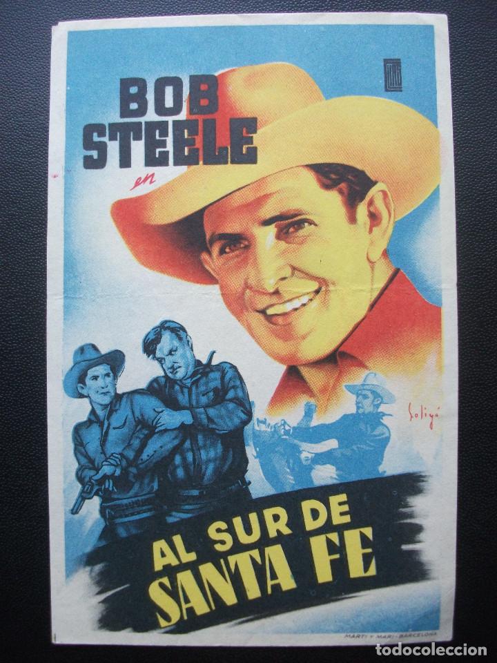 Cine: AL SUR DE SANTA FE, BOB STEELE, SOLIG&Oacute; - Foto 1