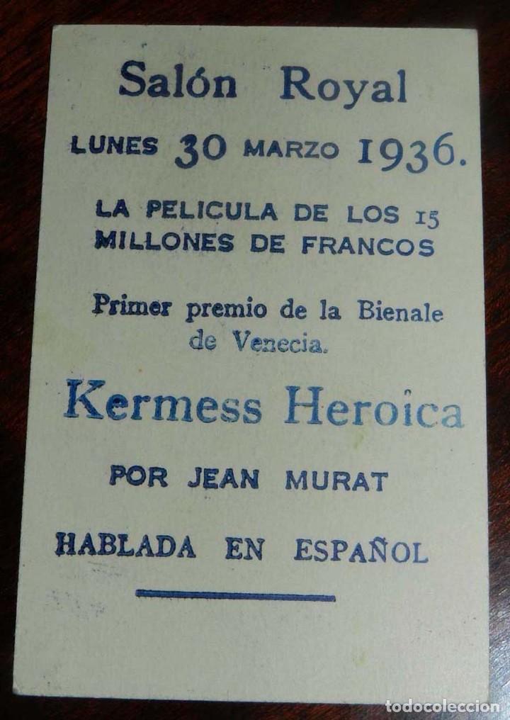 Cine: PROGRAMA DE CINE TARJETA DE LA PELICULA LA KERMESS HEROICA, SALON ROYAL, LUNES 30 DE MARZO DE 1936,