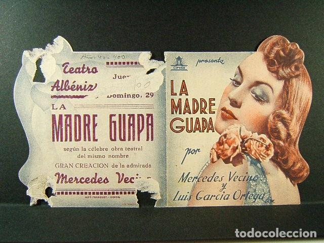 Kino: LA MADRE GUAPA-FELIX DE POMES-CINE TEATRO ALBENIZ-GERONA-MERCEDES VECINO-LUIS GARCIA ORTEGA-(1941).