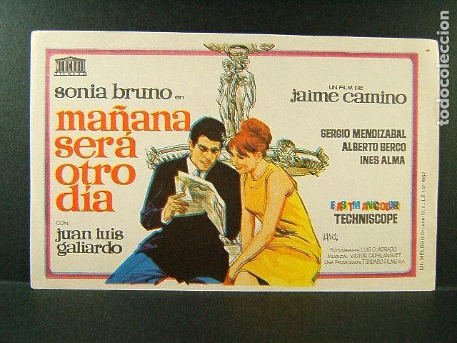 Folhetos de m&atilde;o de filmes antigos de cinema: MA&Ntilde;ANA SERA OTRO DIA-JAIME CAMINO-SONIA BRUNO-JUAN LUIS GALIARDO-SERGIO MANDIZABAL-ILUSTRA JANO-1967
