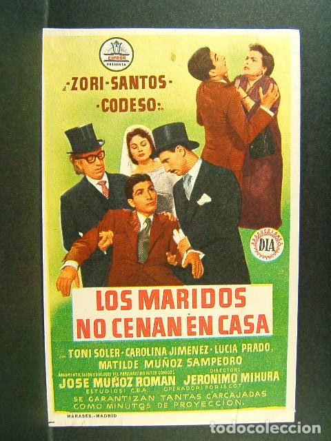 Folhetos de m&atilde;o de filmes antigos de cinema: LOS MARIDOS NO CENAN EN CASA-JERONIMO MIHURA-ZORI-SANTOS-CODESO-TONI SOLER-(1956).