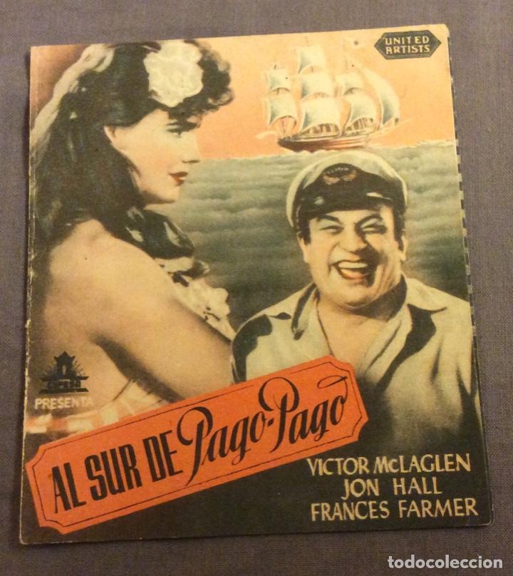 Folhetos de m&atilde;o de filmes antigos de cinema: FOLLETO DE MANO AL SUR DE PAGO- PAGO. PUBLICIDAD GRAN TEATRO NACIONAL