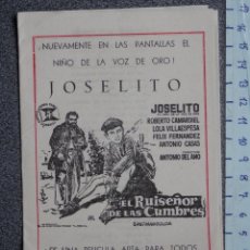 Cine: PROGRAMA DE CINE FOLLETO RARO: EL RUISEÑOR DE LAS CUMBRES - JOSELITO. Lote 160139342