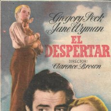 Cine: PROGRAMA DE CINE - EL DESPERTAR - GREGORY PECK, JANE WYMAN - MGM - 1946 - SIN PUBLICIDAD.