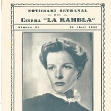 Cine: KATHARINE HEPBURN SANGRE GITANA DOBLE NOTICIARI SETMANAL CINEMA LA RAMBLA Nº 31 TERRASSA 1936. Lote 161439118