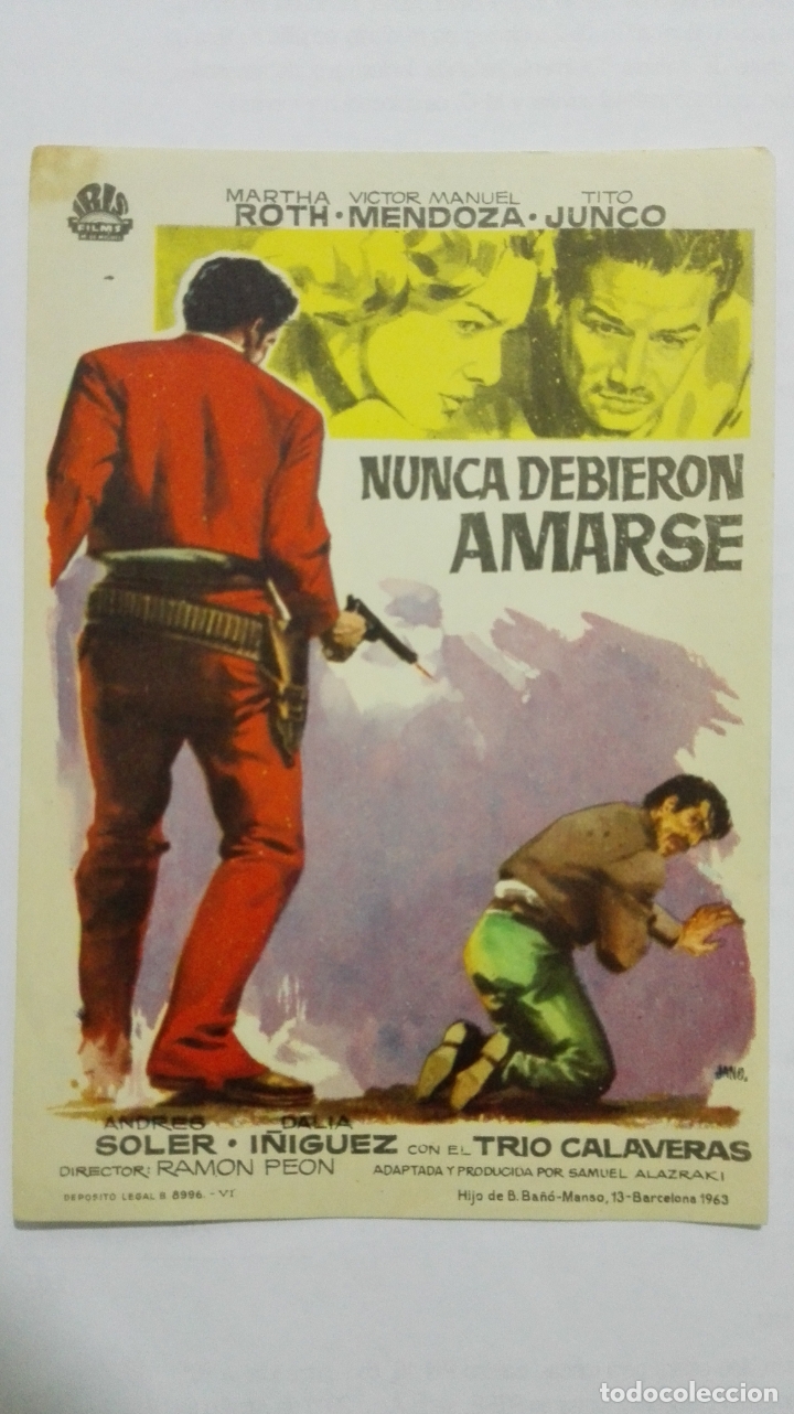 Cine: FOLLETO DE CINE, NUNCA DEBIERON AMARSE, A&Ntilde;OS 60, SIN PUBLICIDAD