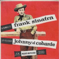 Cine: PROGRAMA DE CINE - JOHNNY EL COBARDE - FRANK SINATRA - CINE ECHEGARAY (MÁLAGA) - 1957.