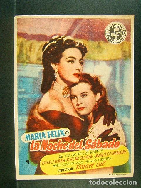 Cine: LA NOCHE DEL SABADO-JACINTO BENAVENTE-CINEMA VICTORIA-RAFAEL GIL-MARIA FELIX-RAFAEL DURAN-PERFECTO.