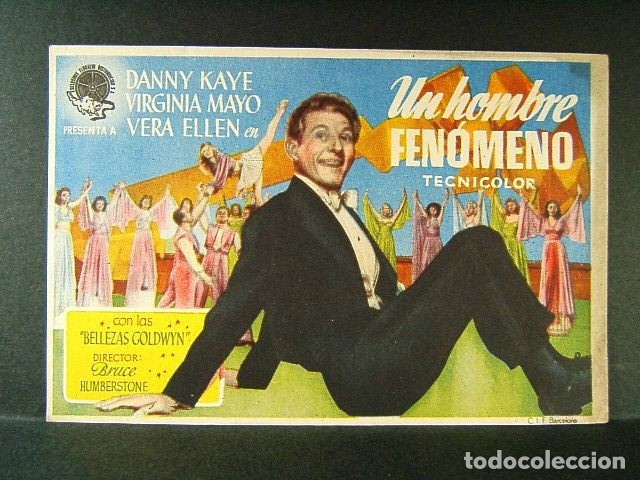 Folhetos de m&atilde;o de filmes antigos de cinema: UN HOMBRE FENOMENO-BRUCE HUMBERSTONE-DANNY KAYE-VIRGINIA MAYO-VERA ELLEN-BELLEZAS GOLDWYN-A&Ntilde;OS 40.