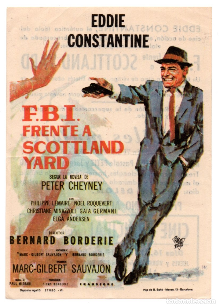Cine: F.B.I. FRENTE A SCOTTLAND YARD - EDDIE CONSTANTINE - BERNARD BORDERIE - CINES PRINCIPAL Y BOLET