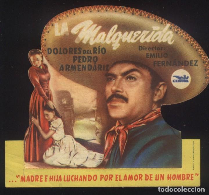 Cine: Q-08591- LA MALQUERIDA (TROQUELADO) (CINE BALEAR) Dolores del Rio - Pedro Armend&aacute;riz