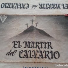 Cine: EL MARTIR DEL CALVARIO. 1953. ESTRENO EN CINE SERRANO, CATARROJA, VALENCIA. . Lote 193048950