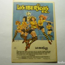 Folhetos de mão de filmes antigos de cinema: PROGRAMA LAS IBERICAS FC F.FERNAN GOMEZ. Lote 307701278