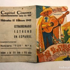 Cine: CINE CAPITOL CASTELLÓN. FOLLETO DE MANO TROQUELADO. BAJO EL CIELO DE MEXICO (A.1942). Lote 198221352