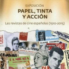 Cine: DÍPTICO PAPEL, TINTA Y ACCIÓN. LAS REVISTAS DE CINE ESPAÑOLAS (1910-2015). Lote 201713857