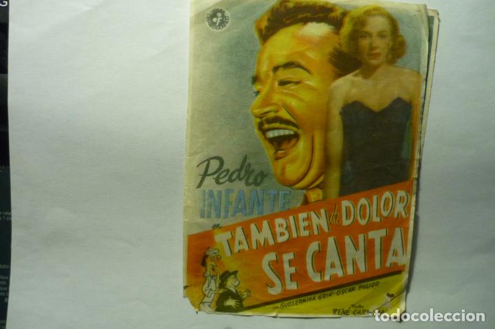 Cine: PROGRAMA TAMBIEN DE DOLOR SE CANTA .- PEDRO INFANTYE - - Foto 1