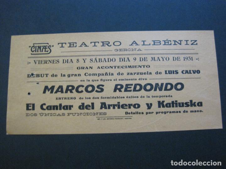  Flyers Publicitaires de films Anciens: GIRONA-TEATRE ALBENIZ-MARCOS REDONDO-CANTAR ARRIERO..-A&Ntilde;O 1931-PROGRAMA DE CINE-VER FOTOS-(V-20.392)