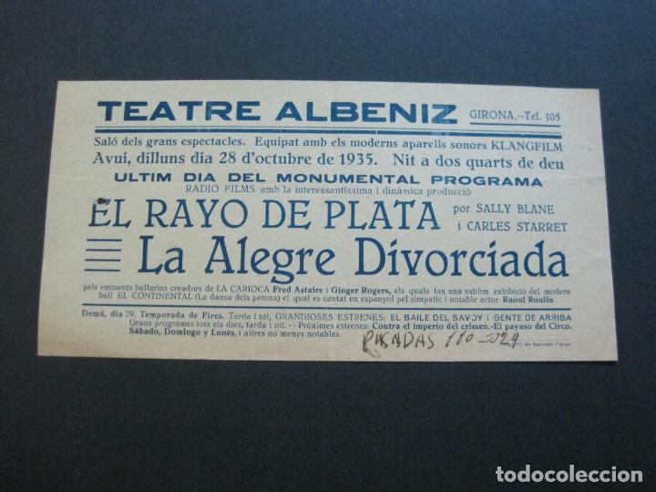 Cine: GIRONA-TEATRE ALBENIZ-RAYO DE PLATA-ALEGRE DIVORCIADA-A&Ntilde;O 1935-PROGRAMA DE CINE-VER FOTOS-(V-20.396)