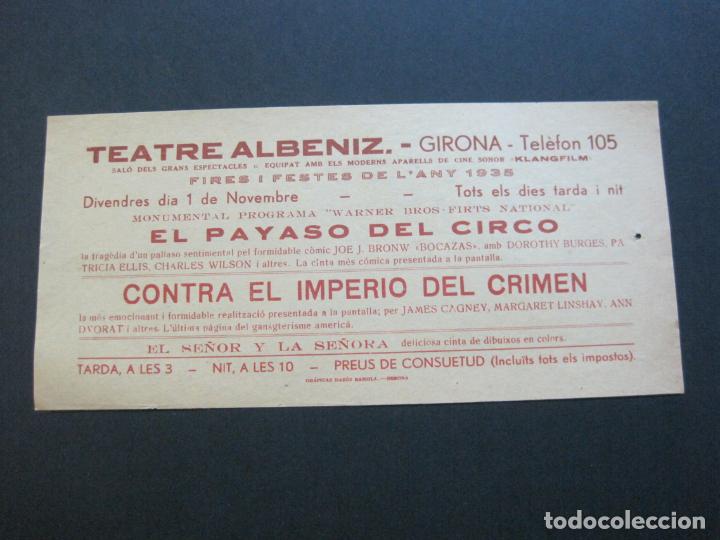 Cine: GIRONA-TEATRE ALBENIZ-PAYASO DEL CIRCO-CONTRA IMPERIO-A&Ntilde;O 1935-PROGRAMA DE CINE-VER FOTOS-(V-20.397)