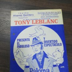Cine: TEATRO ALVAREZ QUINTERO. TONY LEBLANC. 1973. PALOMA PALOMITA PALOMERA.. Lote 210100335