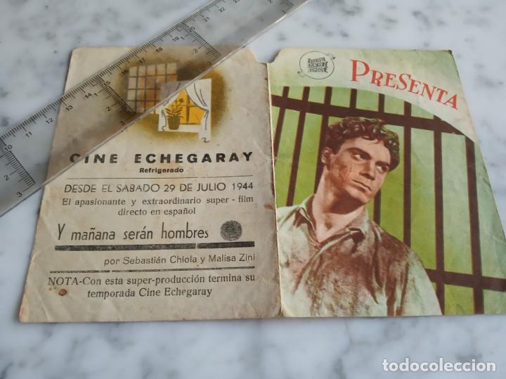 Folhetos de m&atilde;o de filmes antigos de cinema: folleto de mano doble - y ma&ntilde;ana seran hombres sebastian chiola - cine echegaray 1944