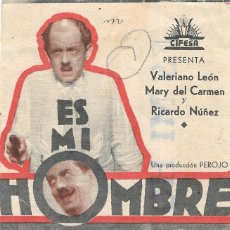 Cine: PN - PROGRAMA DE CINE - ES MI HOMBRE - VALERIANO LEÓN - MONUMENTAL SALÓN MODERNO (ALICANTE) - 1939.. Lote 210671129